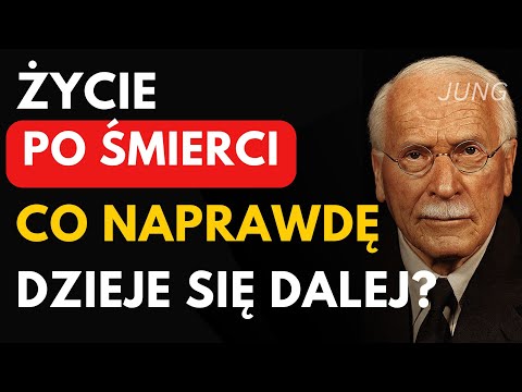 Сo naprawdę dzieje się po śmierci? | Carl Jung