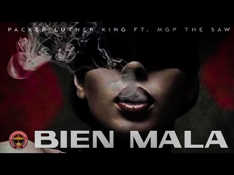 Packer Luther King - Bien Mala (feat. Mgp The Saw) - [Official Video]