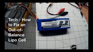 How-to Fix an Out-of-Balance LiPo Cell When a Balance Charger Won
