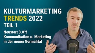 NEUSTART 3.0 ?! – KULTURMARKETING IN DER NEUEN REALITÄT