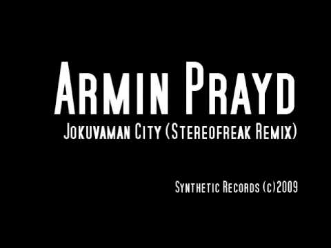 SYNTH004 l Armin Prayd l Jokuvamana City ( Stereofreak Remix )