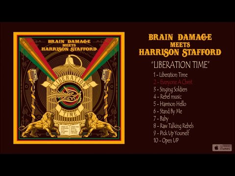 Brain Damage, Harrison Stafford - Liberation Time - #2 Everyone A Christ