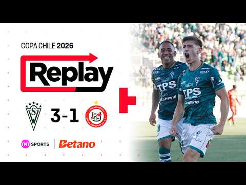 TNT Sports Replay | Santiago Wanderers 3 - 1 Unión San Felipe | Copa Chile 2026 - Fecha 2