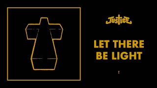 Justice - Let There Be Light - †