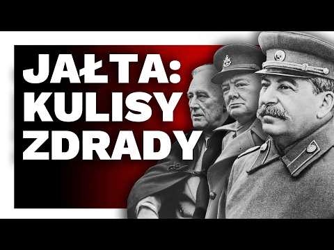 JAŁTA 1945 - Jak zachód sprzedał Polskę Stalinowi