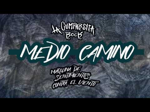 LA CUMPARSITA rock 72 - Medio Camino