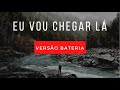 Eu Vou Chegar Lá Tiago Peres COVER EDGAR FREIRE Bateria
