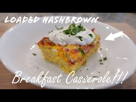 Best Loaded Breakfast Hashbrowns | How to make breakfast casserole | Family Breakfast / Good Eats