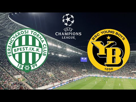 Stadium vlog: FERENCVÁROS - BSC YOUNG BOYS
