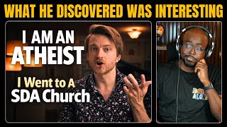 SDA Responds to an Atheist Visiting a Seventh-day Adventist Church.