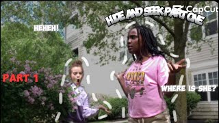 HIDE AND SEEK :PART 1