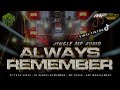 DJ ALWAYS REMEMBER YOU JINGGLE MP AUDIO VIRAL TIKTOK YANG DICARI CARI MCSB PRODUCTION