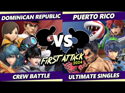 First Attack 2024 CREW BATTLE - Dominican Republic Vs. Puerto Rico - Smash Ultimate