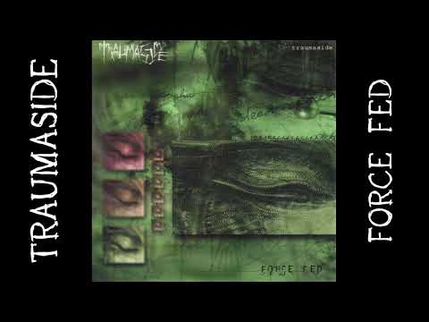 TRAUMASIDE - Force Fed (FULL ALBUM, HQ SOUND!!!) 2000