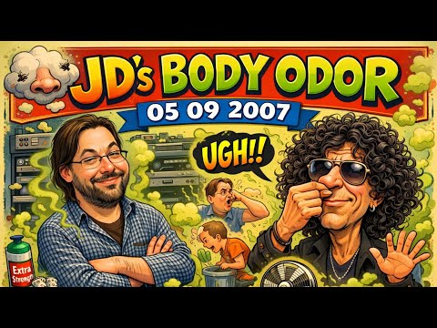 JD's Body Odor 05 09 2007