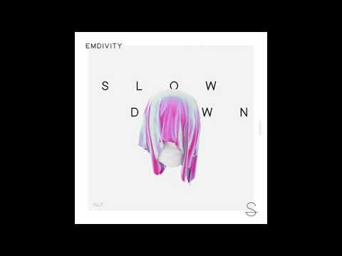 Emdivity Slow Down 10 часов