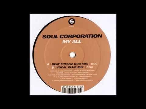 Soul Corporation - My All (Vocal Club Mix) (2003)