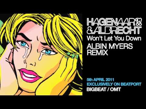 Hagenaar & Albrecht - Won't Let You Down (Albin Myers Remix) [Bigbeat / OMT]