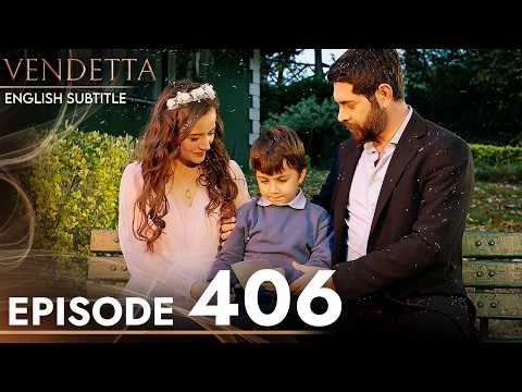 Vendetta Episode 406 English Subtitled | Kan Cicekleri