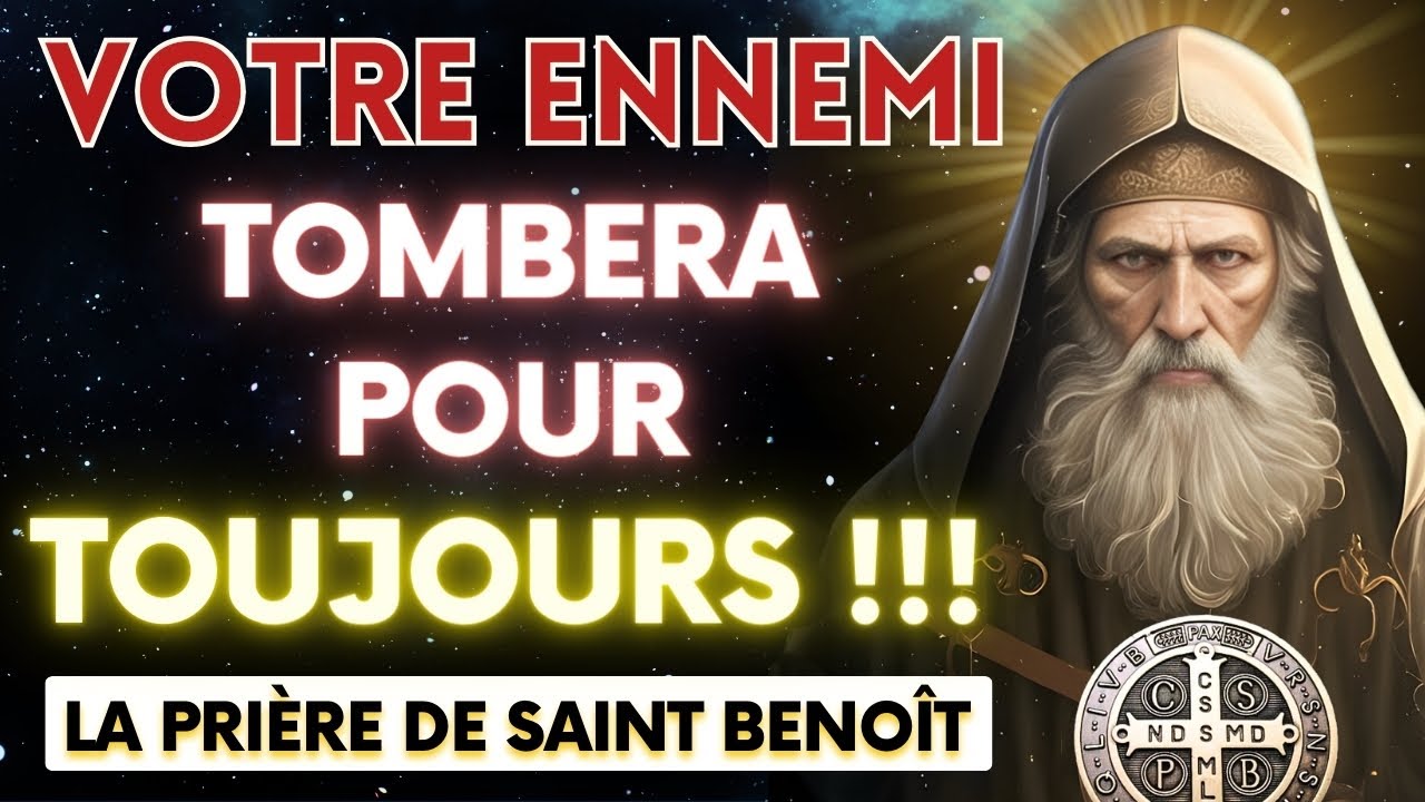 🛑VOTRE ENNEMI TOMBE À TERRE POUR TOUJOURS - PRIÈRE PUISSANTE DE LA MÉDAILLE SAINT BENEDICT