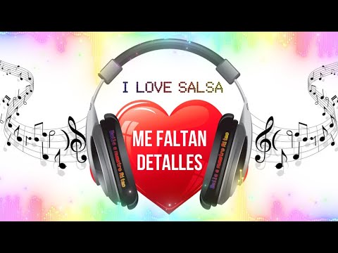 Me faltan detalles Salsa Baul