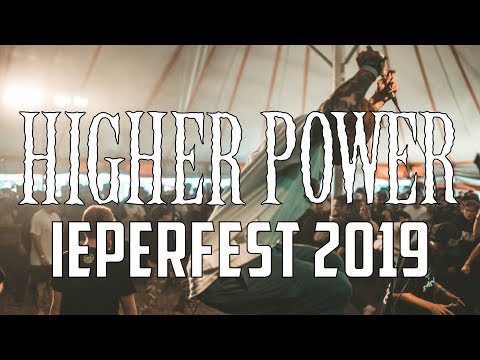HIGHER POWER @ IEPERFEST 2019 (full set)