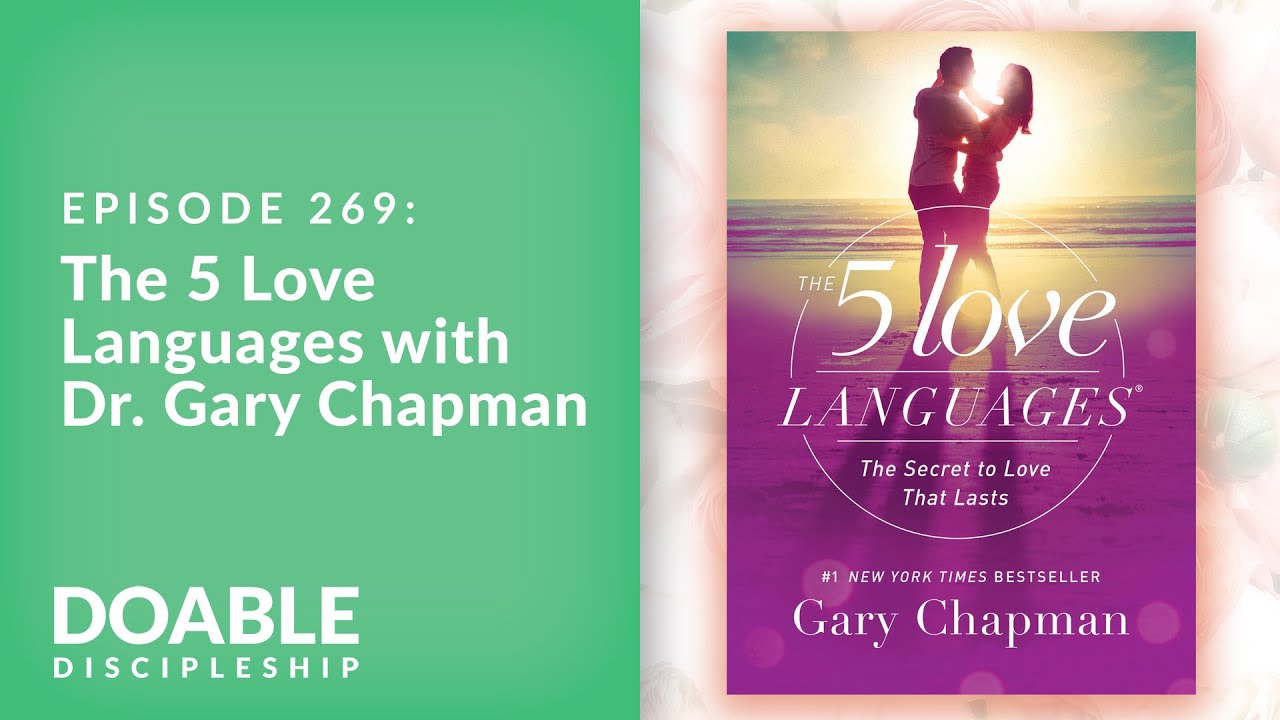 Saddleback Church Doable Discipleship E269 The 5 Love Languages saddleback-church-doable-discipleship-e269-the-5-love-languages