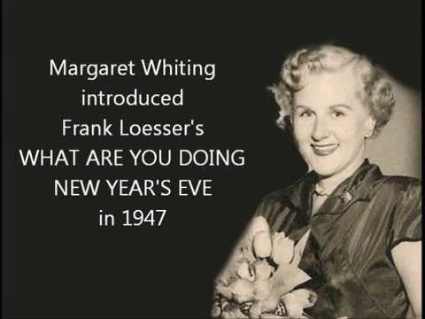 Margaret Whiting | WHAT ARE YOU DOING NEW YEAR'S EVE