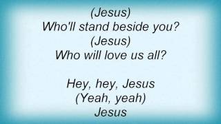 Lionel Richie - Jesus Is Love (Long Version) Lyrics