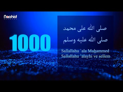 1000 - times Salavat SALLALLAHU ALA MUHAMMED SALLALLAHU ALAYHI VE SELLEM