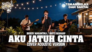 Download lagu AKU JATUH CINTA RINTO HARAHAP / BROERY MARANTIKA - COVER ACCOUSTIC VERSION mp3 Download lagu AKU JATUH CINTA RINTO HARAHAP / BROERY MARANTIKA - COVER ACCOUSTIC VERSION mp3