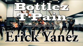 T-Pain - Bottlez | Choreography by: Erick Yanez