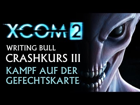 Crashkurs: XCOM 2 - Tutorial (3) [deutsch]