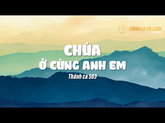 THÁNH CA 503 | CHÚA Ở CÙNG CHÚNG TA | KARAOKE THÁNH CA TIN LÀNH