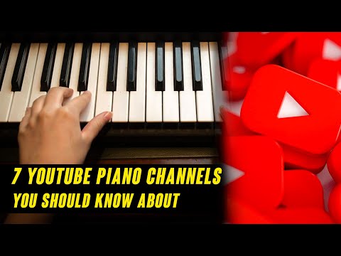 7 YouTube Piano Channels You Should Know About