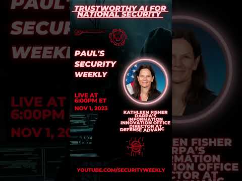 Trustworthy AI for National Security – Kathleen Fisher – PSW #805
