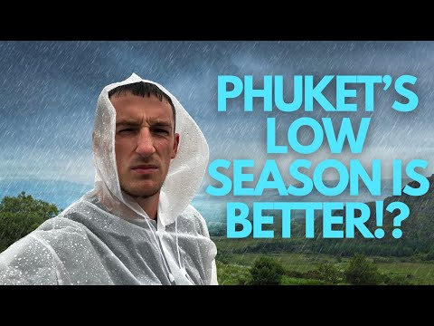 IS PHUKET WORTH VISITING IN THE LOW SEASON?