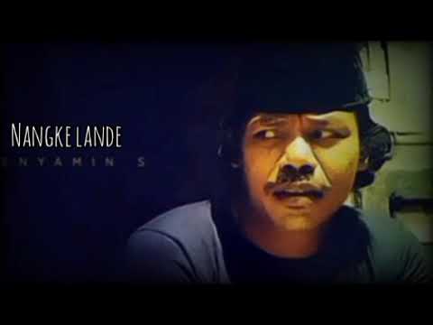 Benyamin S - Nangke Lande Lyrics