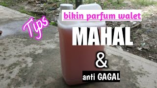 Download lagu Membuat parfum walet MAHAL part 3 | mengatasi kegagalan mp3