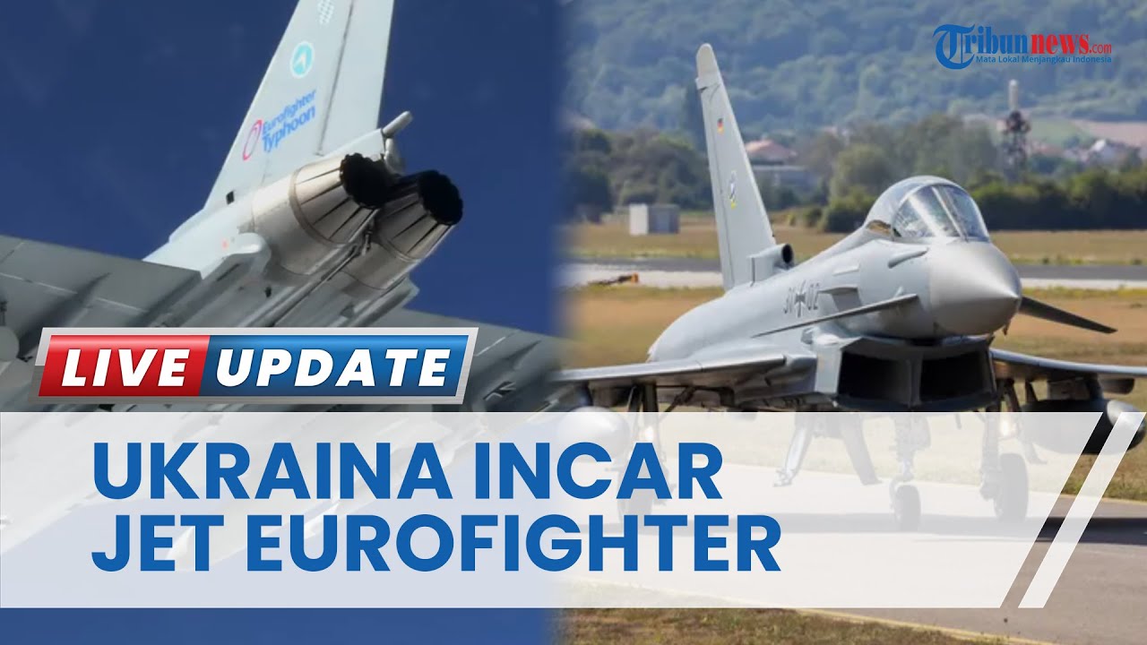 Ternyata Tak Hanya F-16, Ukraina Juga Incar Jet Tempur Eurofighter ...