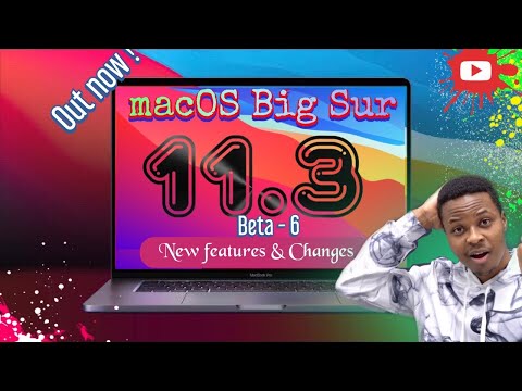 macOS Big Sur 11.3 Beta 6 is Out! - What's NEW?
