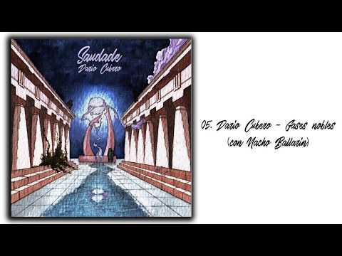 05. DARÍO CUBERO - GASES NOBLES (con NACHO BALLARÍN)