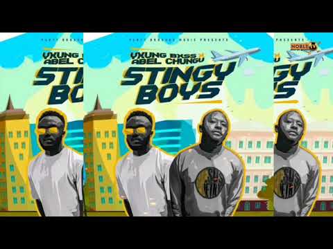 Yxung Bxss -ft- Abel Chungu - Stingy Boys