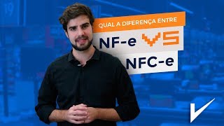 Qual a diferença entre NF-e e NFC-e?