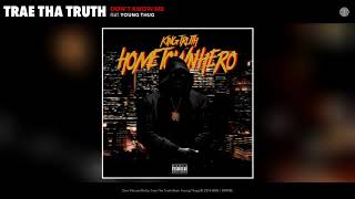 Trae Tha Truth - Don&#39;t Know Me (Audio) ft Young Thug