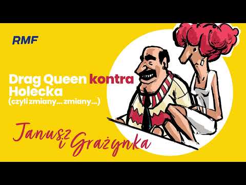 Drag Queen kontra Holecka (czyli zmiany... zmiany...) | Janusz i Grażynka