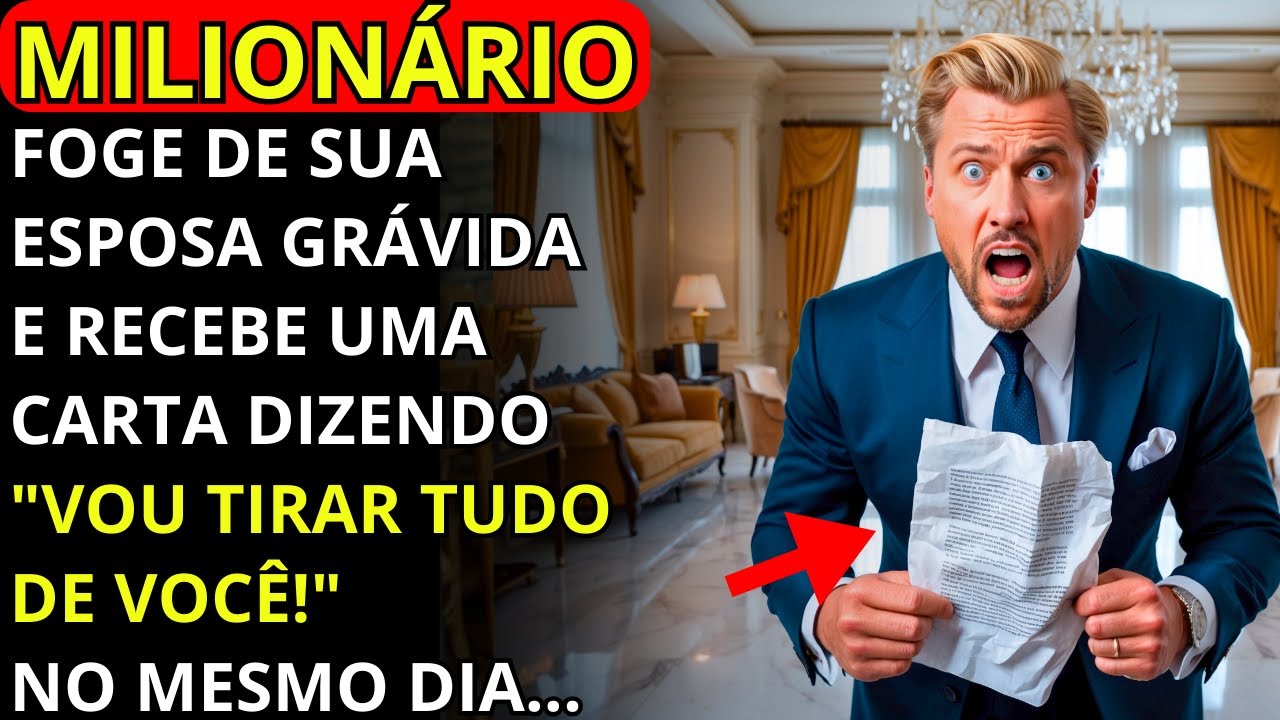 MILIONÁRIO FOGE DA ESPOSA GRÁVIDA E NO MESMO DIA RECEBE UMA CARTA QUE O DEIXA HORRORIZADO...