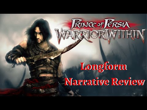 Longform Review | Prince of Persia: Warrior Within | A Brilliant But Troubled Sequel