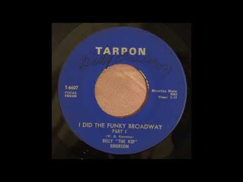I Did The Funky Broadway Part 1 -  Billy "The Kid" Emerson