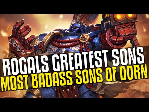 Greatest sons of Rogal Dorn!
